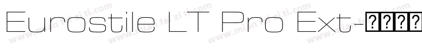 Eurostile LT Pro Ext字体转换
